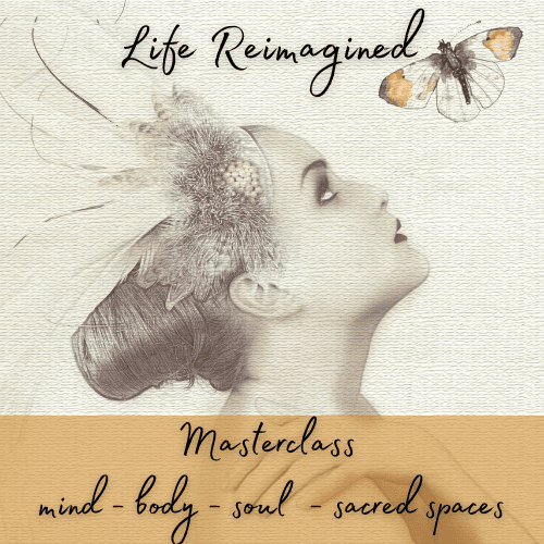 Life Reimagined Masterclass