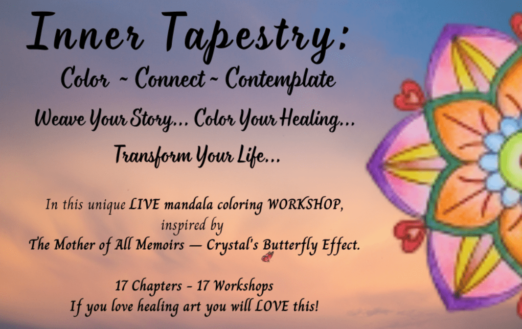 Decorative text: "Inner Tapestry: Color, Connect, Contemplate," promoting a live mandala coloring workshop, inspired by "The Mother of All Memoirs - Crystal’s Butterfly Effect.