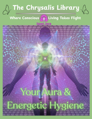 Your Aura and Energetic Hygiene